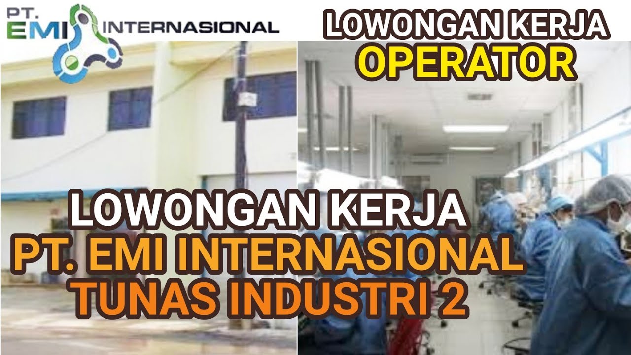 PT EMI Internasional, loker batam, lowongan kerja batam loker operator produksi batam, lowongan operator batam